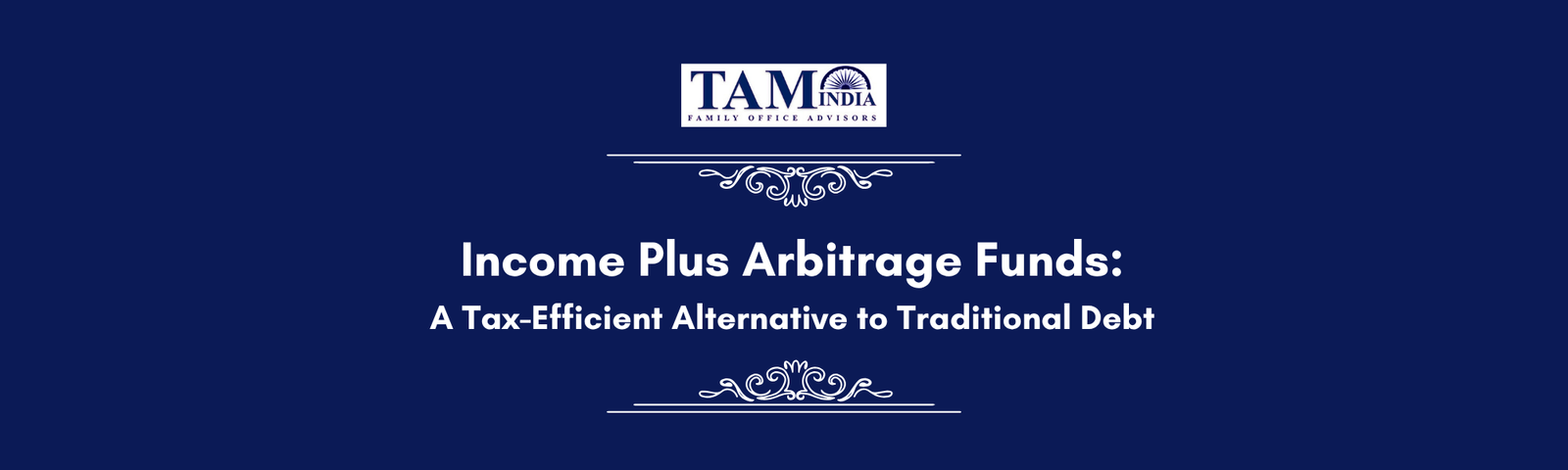 Income Plus Arbitrage Funds:A Tax-Efficient Alternative to Traditional Debt